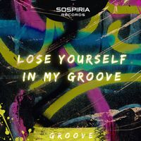 JuanPe K - Lose Yourself In My Groove