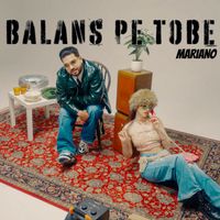 Mariano - Balans Pe Tobe