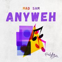 Mad Sam - Anyweh