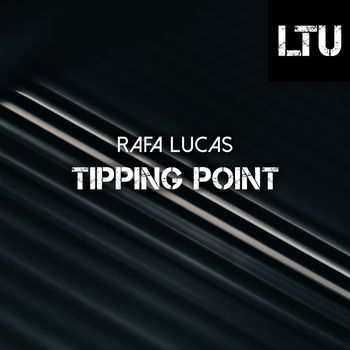 Rafa Lucas - Tipping Point (Original Mix)