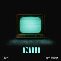 Gary, Providencia - Azarao
