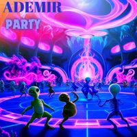 Ademir - Party (Original Mix)