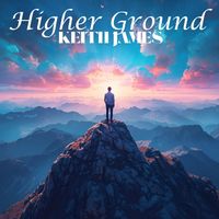 Keith James - Higher Ground