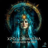 Xposed Inneria - Voices From The Past