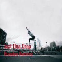 Brandon Ramirez - Just One Drop