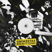Smokestax - Break it Down