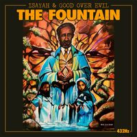 Isayah, Good Over Evil - The Fountain