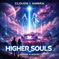 Cloud6, Ambra - Higher Souls (Sixsense AI Version)