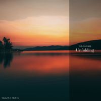 Richome - Unfolding (Theta 91.3-96.9 Hz)