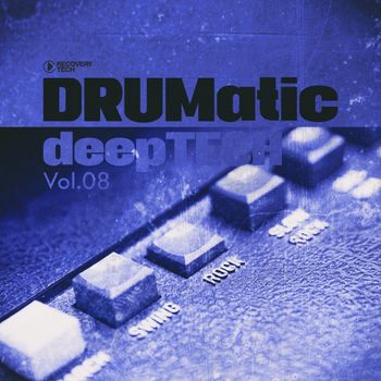 Various Artists - Drumatic Deeptech, Vol.08