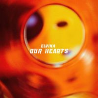 Elvina - Our Hearts
