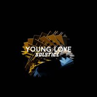 Solstice - Young Love