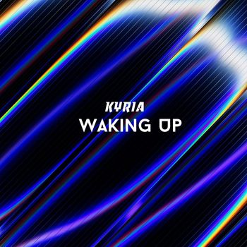 Kyria - Waking Up