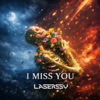 Laserssv - I Miss You
