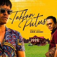 Amir Jahari - Takkan Putus (From "Libang Libu")