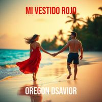 Oregon Dsavior - Mi Vestido Rojo