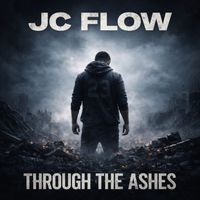 JC Flow - Through the Ashes