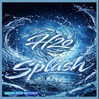 H2o - Splash (Explicit)