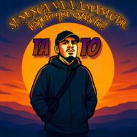 TATO - Si Nunca Va a Amanecer Espero Que Estes Tu