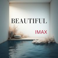 IMAX - Beautiful