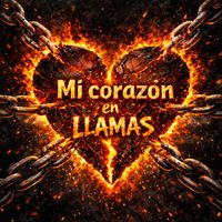 Francis Robichaud - Mi Corazon En Llamas