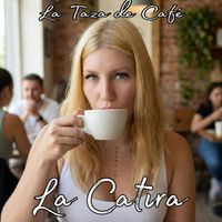La Catira - La Taza De Café