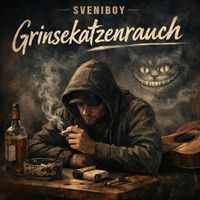 Sveniboy - Grinsekatzenrauch