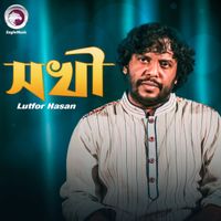 Lutfor Hasan - Sokhi