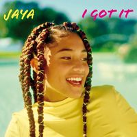 Jaya - I Got It