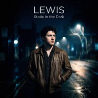 Lewis - Static in the Dark