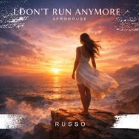 Russo - I Don’t Run Anymore