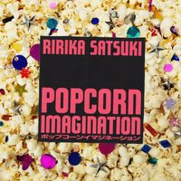 satsuki ririka - POPCORN IMAGINATION