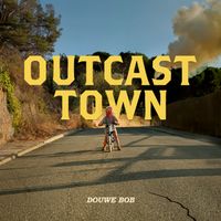 Douwe Bob - OUTCAST TOWN