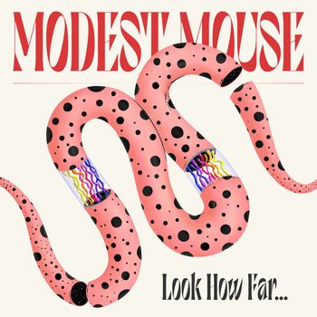 Modest Mouse - Look How Far... (Explicit)