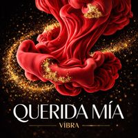VIBRA - Querida Mía