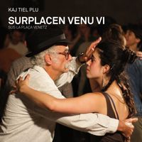 Kaj Tiel Plu - Surplacen venu vi - Sus la Placa Venetz (Esperanto)