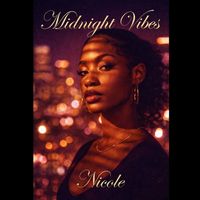 Nicole - Midnight Vibes