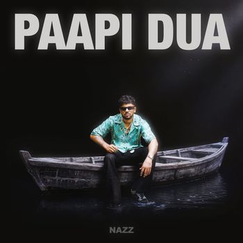 Nazz - Paapi Dua (Explicit)