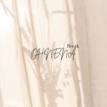 Break - OHNENA (Explicit)