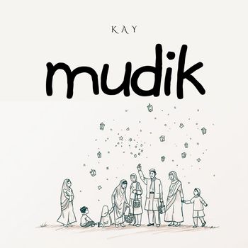 KAY - Mudik
