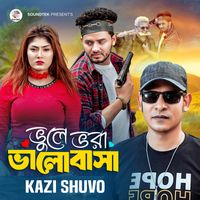 Kazi Shuvo - Vule Vora Valobasha