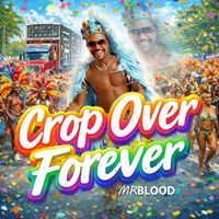 Mr Blood - Crop Over Forever