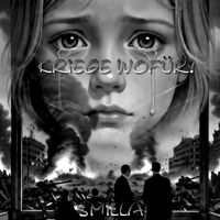 Smilla - Kriege Wofür? (Explicit)