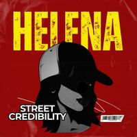 Helena - Street Credibility