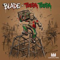 BLADE - Trepa Trepa