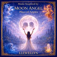 Llewellyn - Music Inspired by Moon Angel - Place of Apples