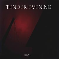 NOVA - Tender Evening
