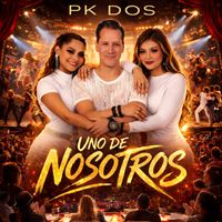 PK DOS - Uno de Nosotros