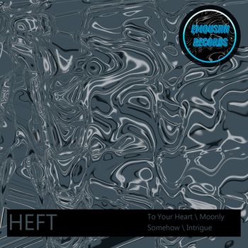 HEFT - To Your Heart EP