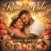 Nyno Martin - Reina de mi vida (Explicit)